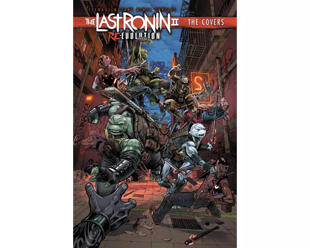 Teenage Mutant Ninja Turtles: The Last Ronin II: Re-Evolution--The Covers