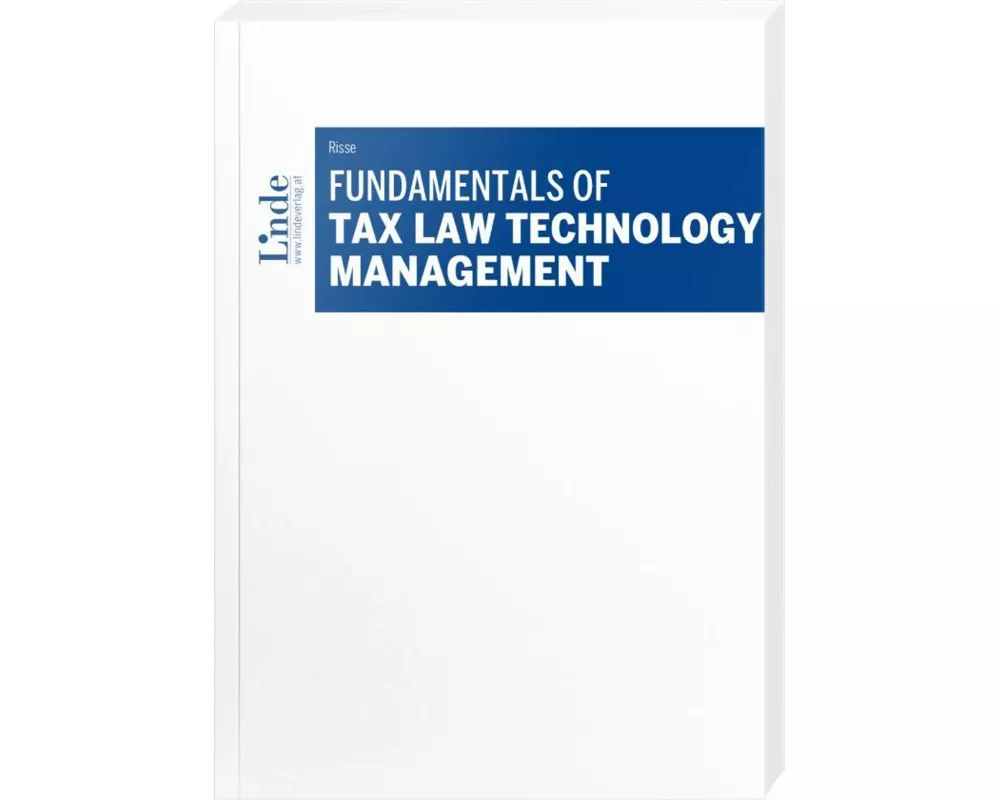 Fundamentals of Tax Law Technology Management