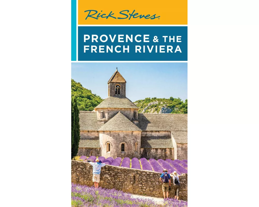 Rick Steves Provence & the French Riviera (Seventeenth Edition)