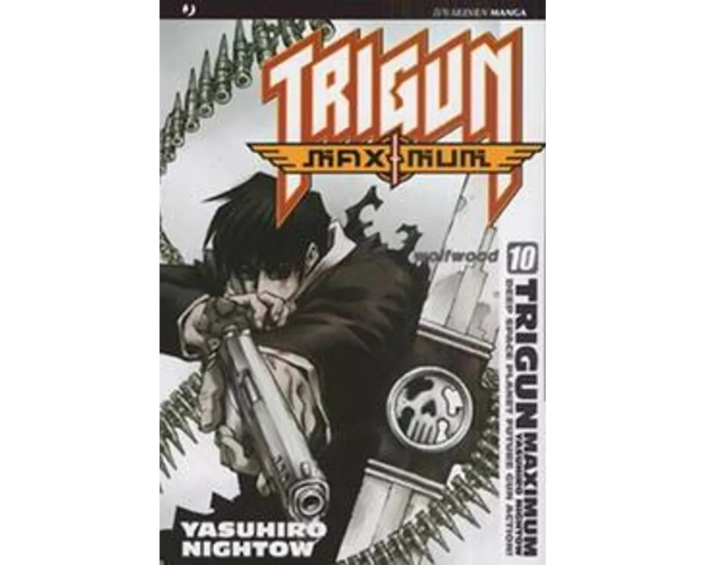 Nightow, Y: Trigun maximum