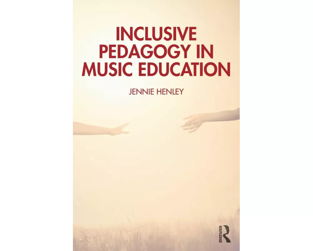 Inclusive Pedagogy in Music Education