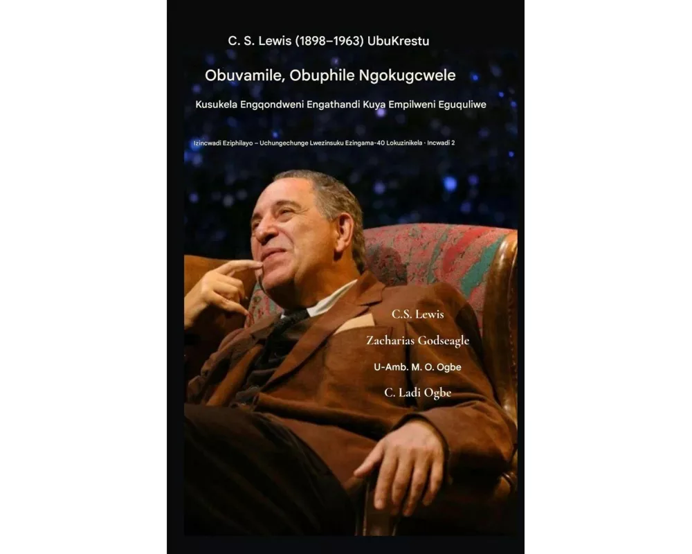 CS Lewis (1898-1963) - UbuKrestu Obuvamile, Obuphile Ngokugcwele