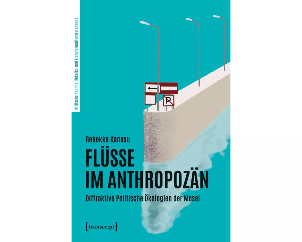 Flüsse im Anthropozän