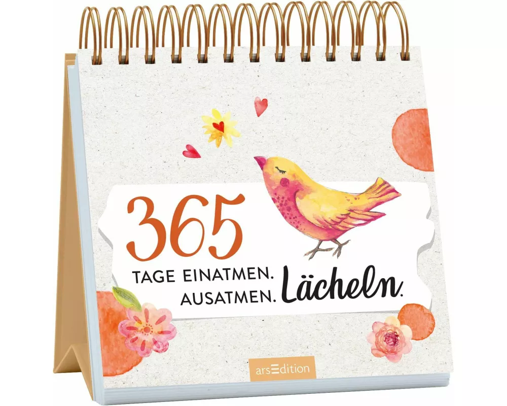 365 Tage einatmen. Ausatmen. Lächeln
