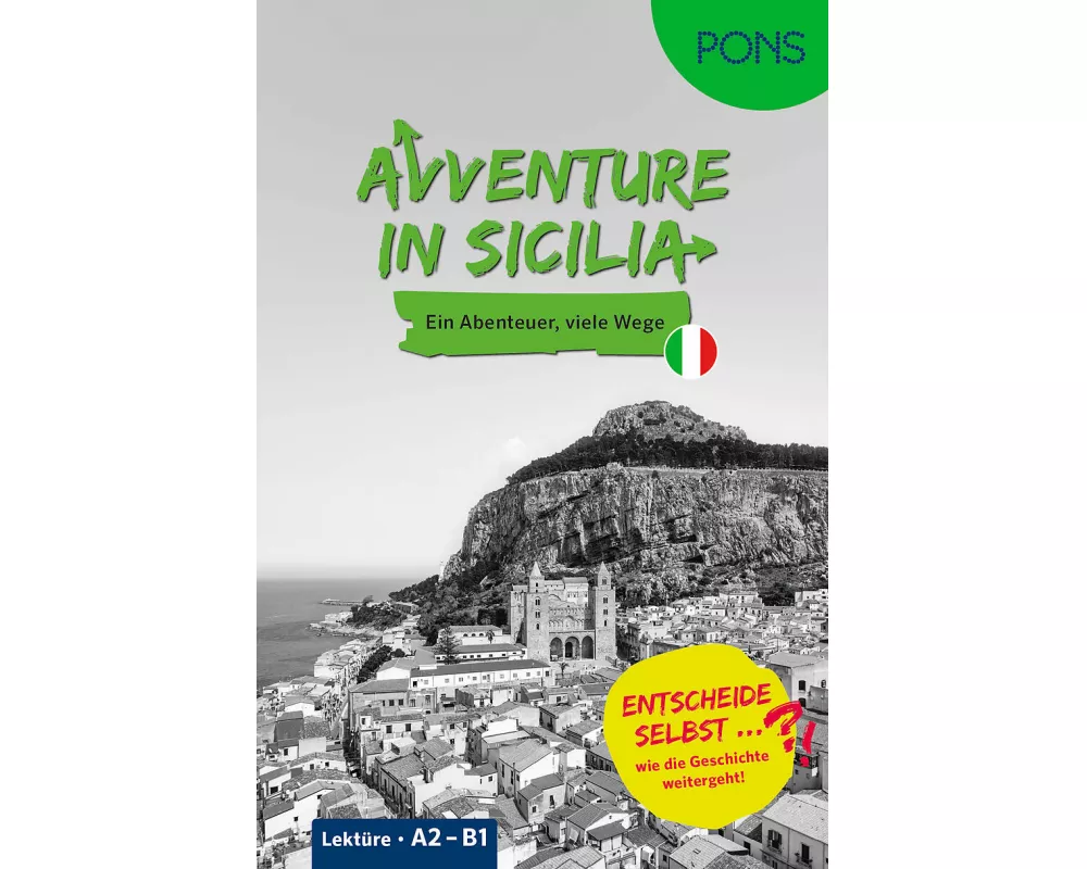 PONS Entscheide selbst … Lektüre Italienisch A2-B1 - Avventure in Sicilia