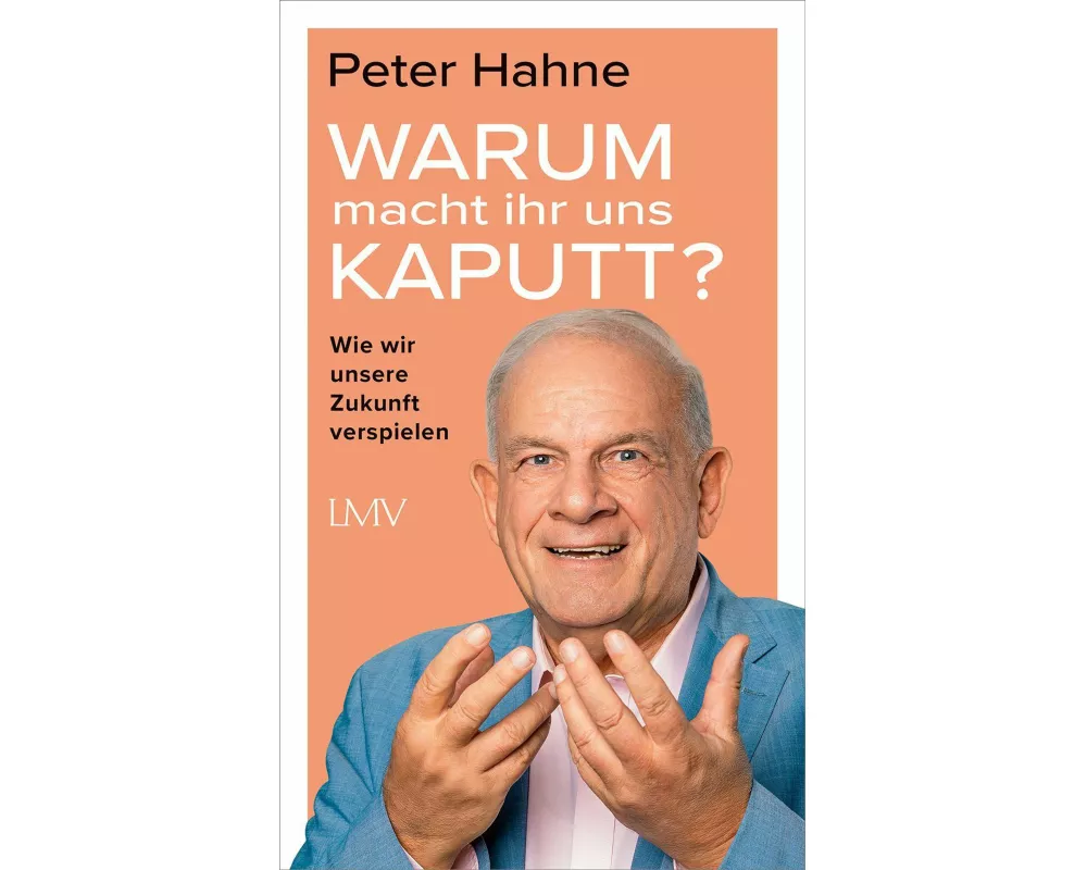 Warum macht ihr uns kaputt?