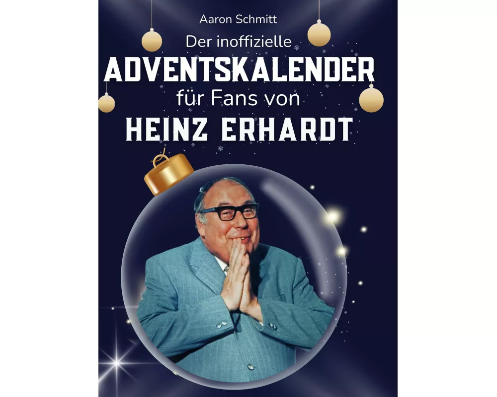 Der inoffizielle Adventskalender für Fans von Heinz Erhardt