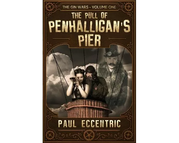 The Pull of Penhalligan’s Pier.The Gin Wars Trilogy