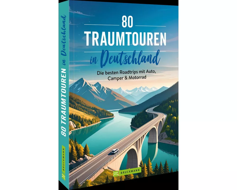 80 Traumtouren in Deutschland