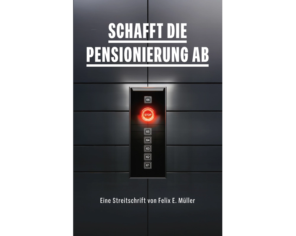 Schafft die Pensionierung ab