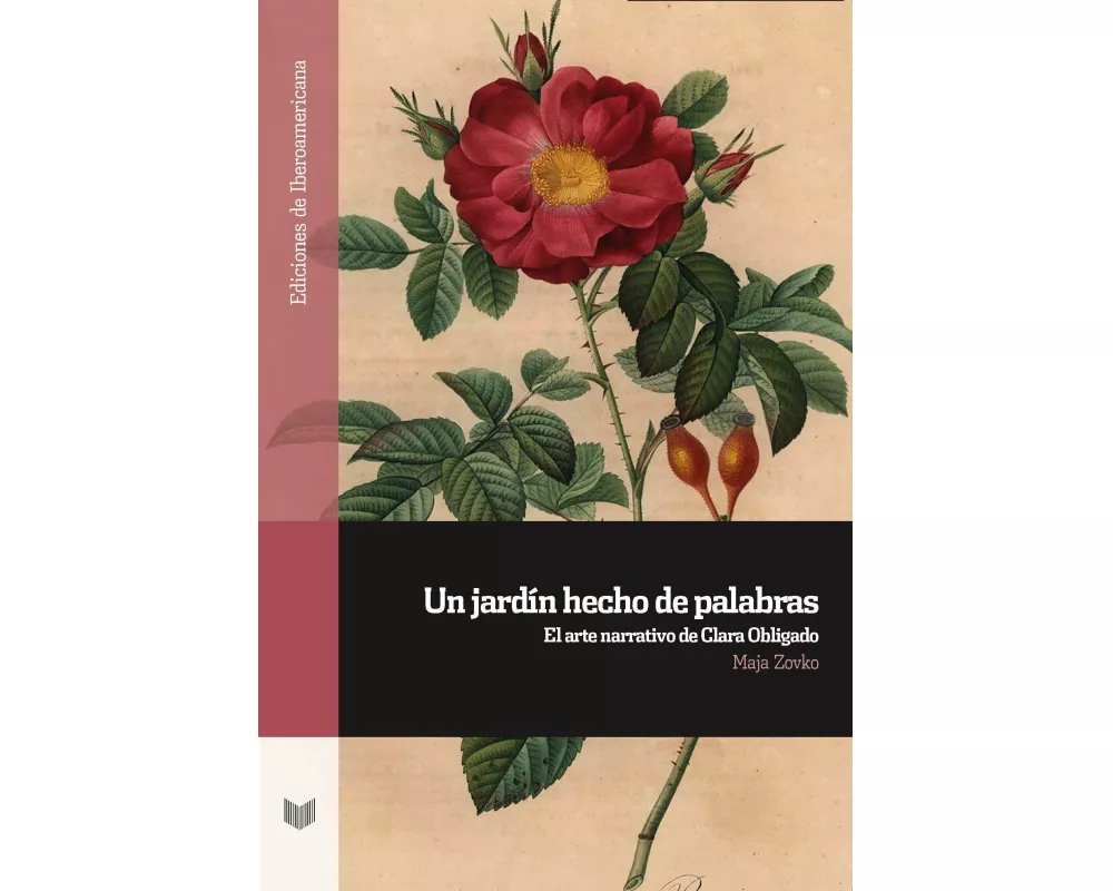 Un jardín hecho de palabras : el arte narrativo de Clara Obligado