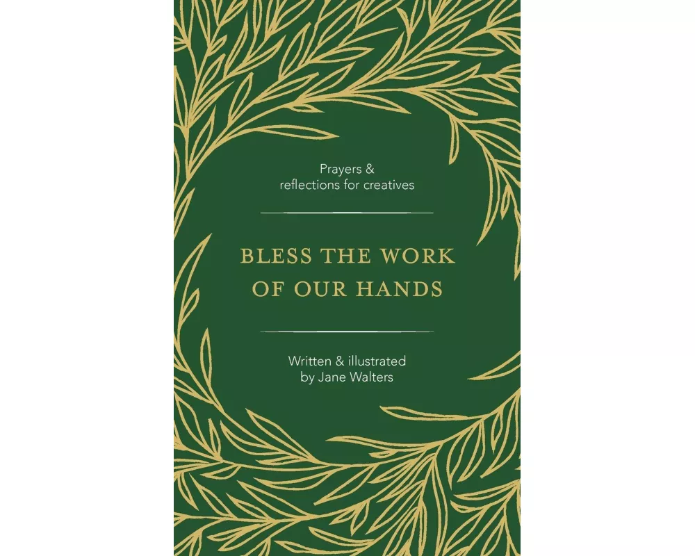 Bless the Work of Our Hands