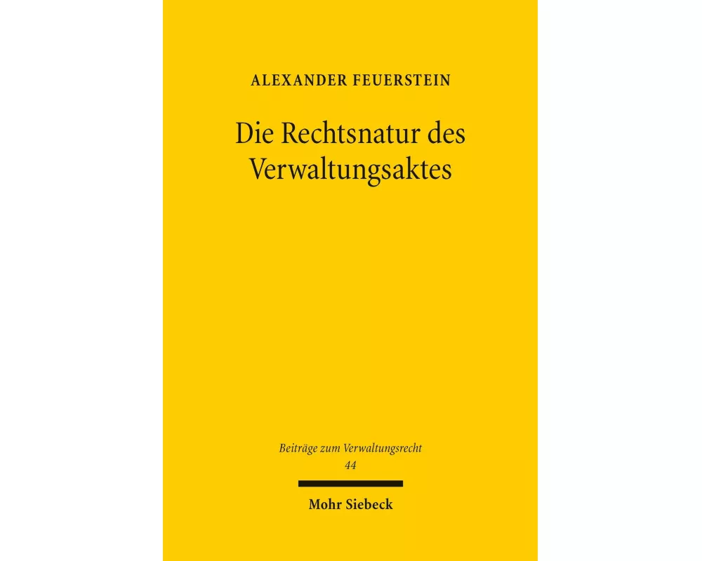 Die Rechtsnatur des Verwaltungsaktes