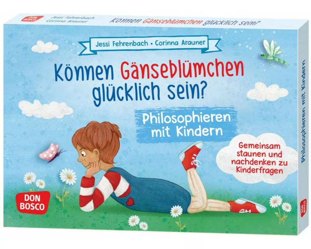 Können Gänseblümchen glücklich sein? Philosophieren mit Kindern