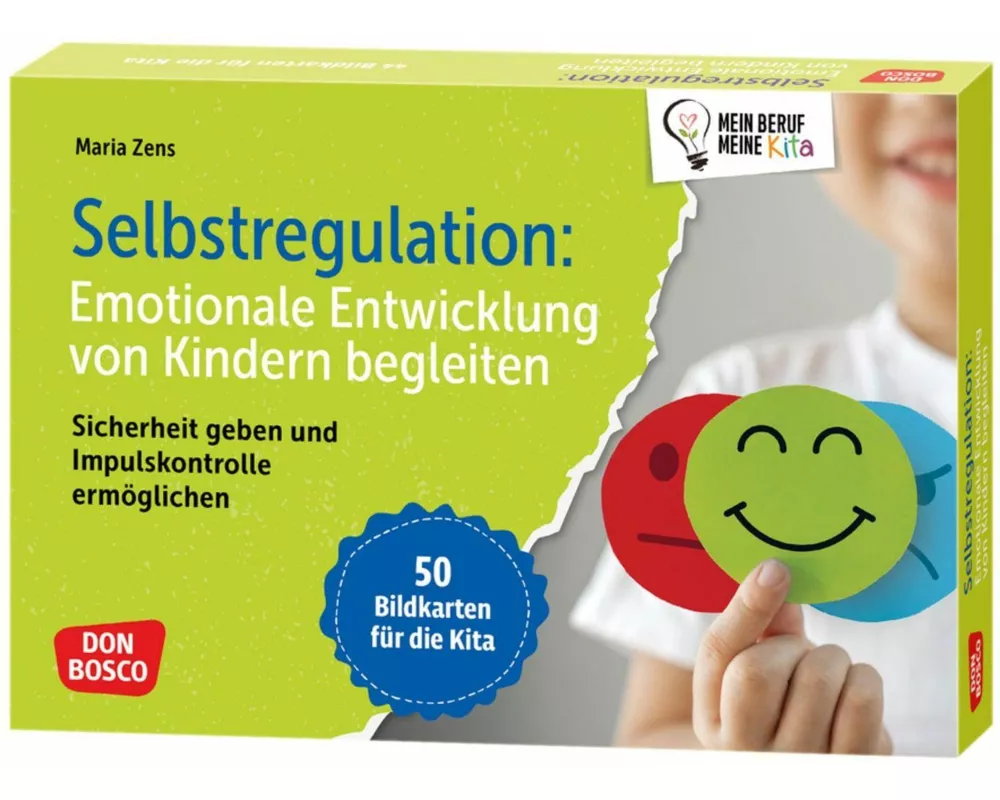 Selbstregulation: Emotionale Entwicklung von Kindern begleiten