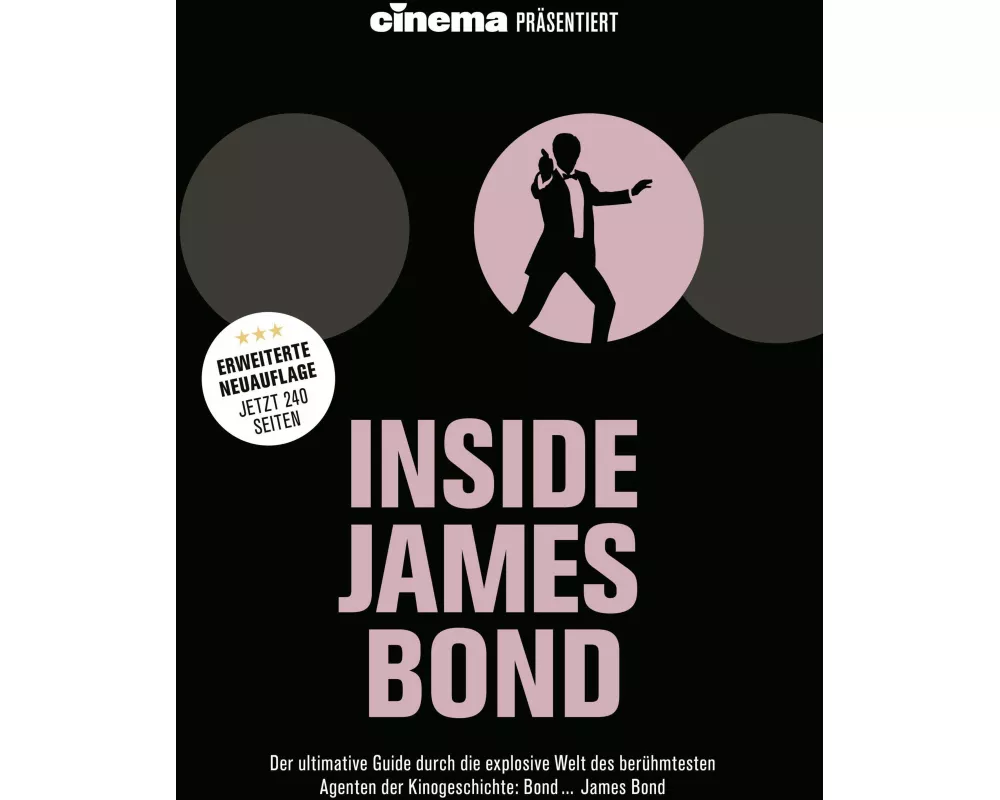 Cinema präsentiert: Inside James Bond (Erweiterte Neuausgabe)