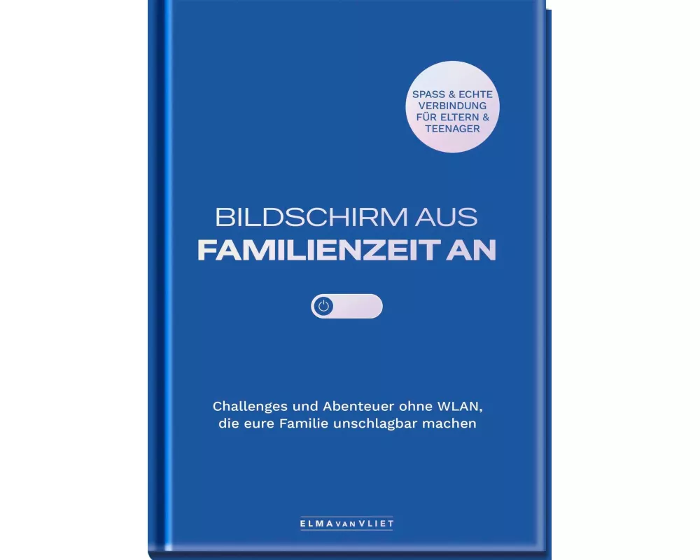Bildschirm aus – Familienzeit an!