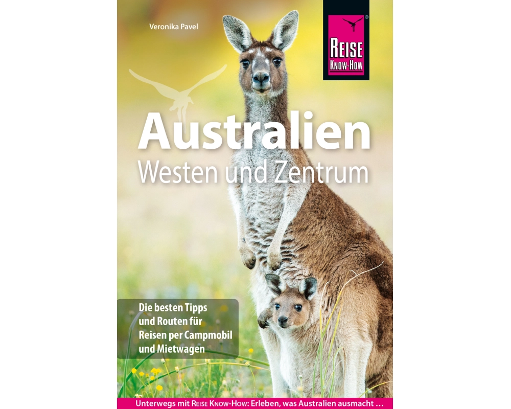 Reise Know-How Reiseführer Australien – Westen und Zentrum