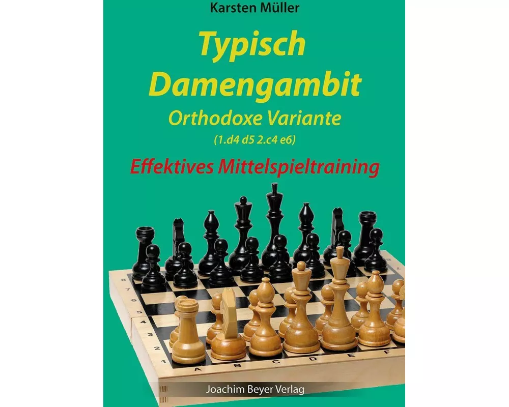 Typisch Damengambit - Orthodoxe Variante