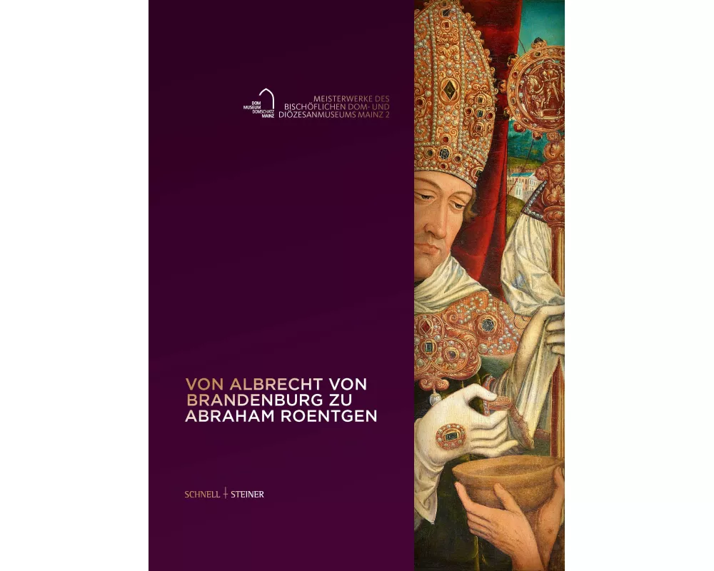 Von Albrecht von Brandenburg zu Abraham Roentgen