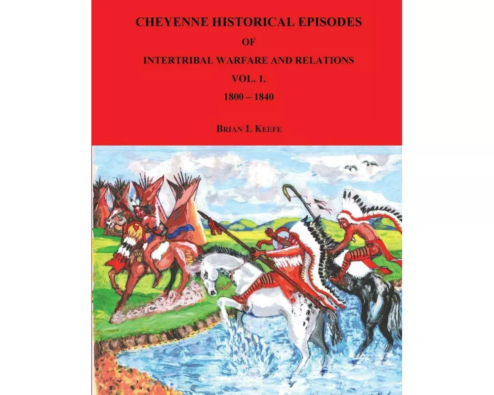 Cheyenne Historical Episodes of International Warfare and Relations