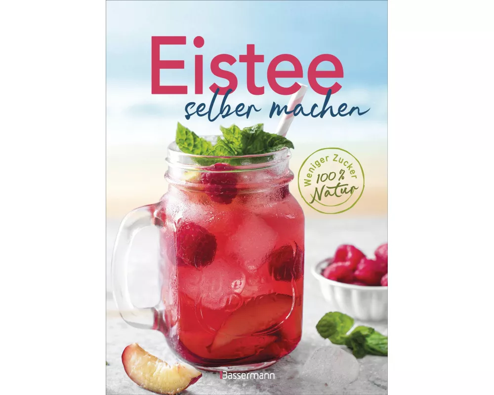 Eistee selber machen. Weniger Zucker, 100 % Natur