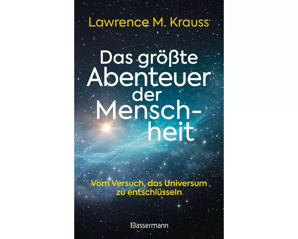 Das größte Abenteuer der Menschheit