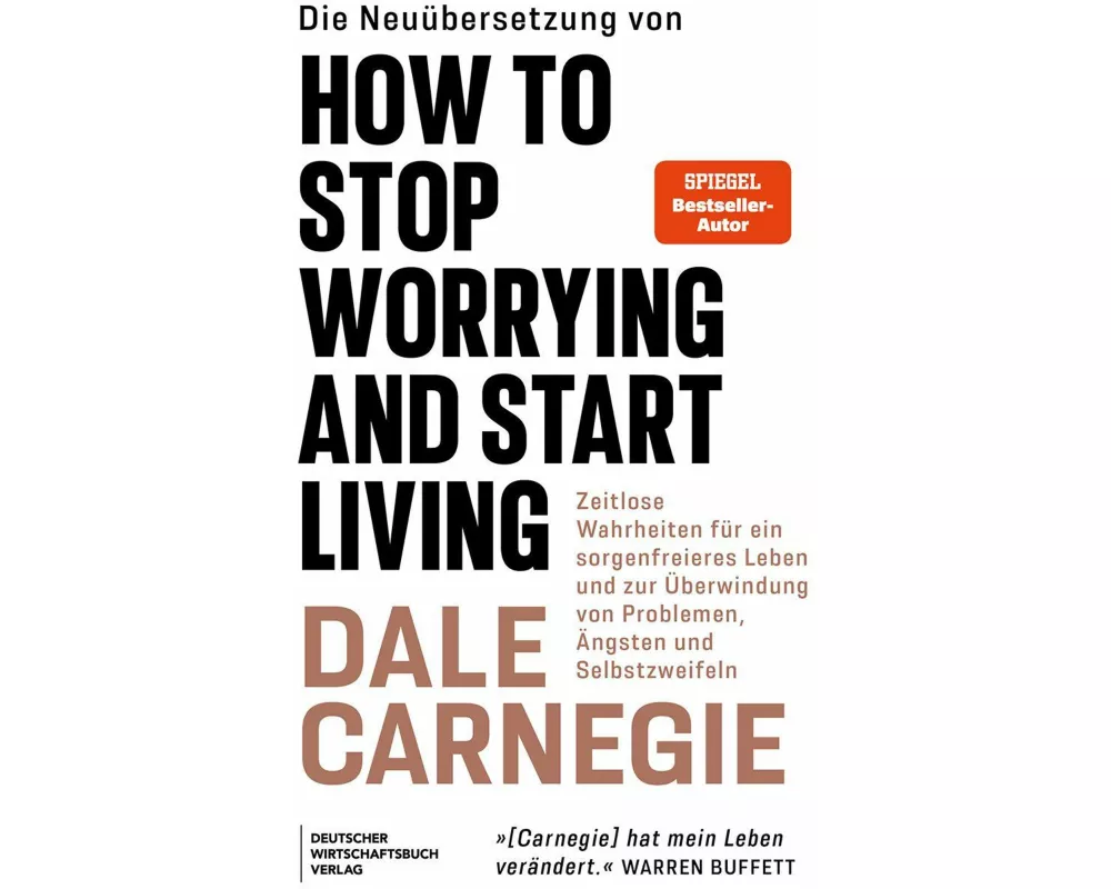 Die Neuübersetzung von How to Stop Worrying and Start Living