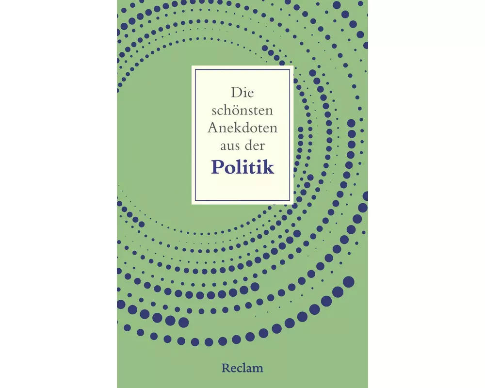 Die schönsten Anekdoten aus der Politik