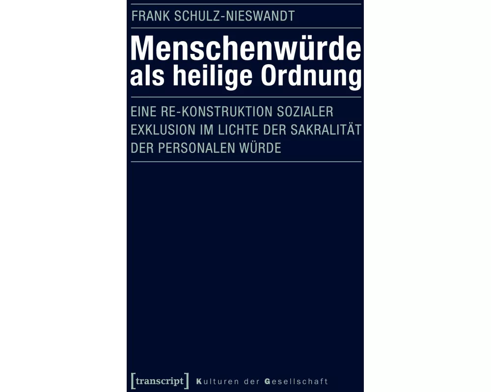 Menschenwürde als heilige Ordnung