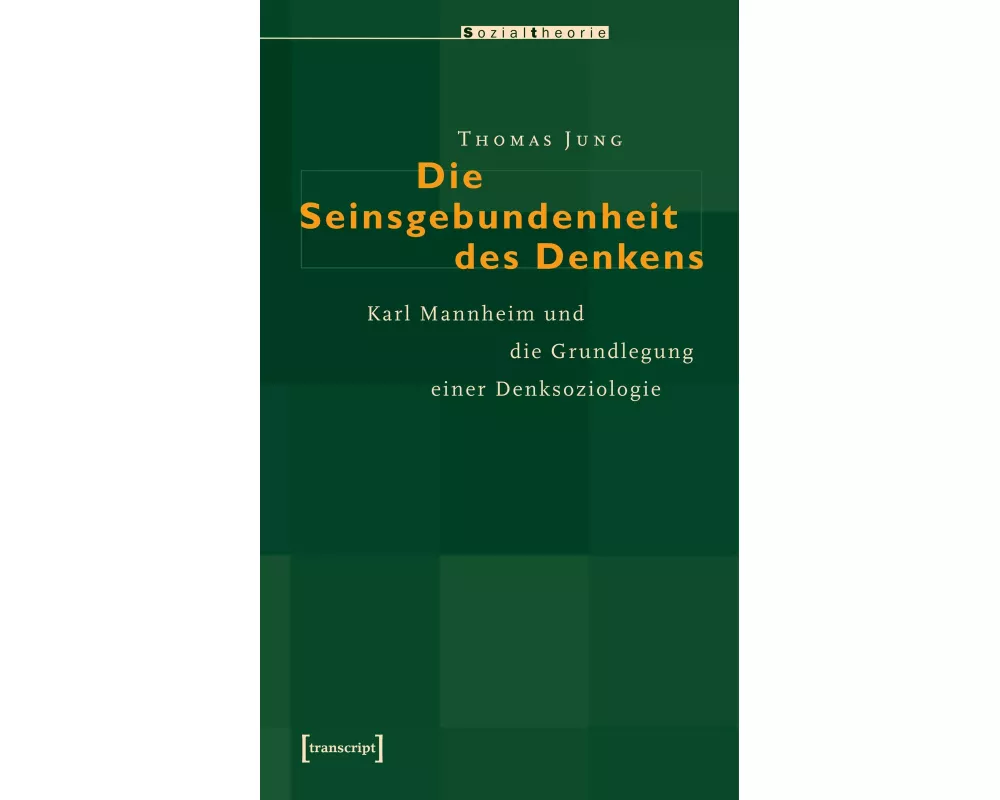 Die Seinsgebundenheit des Denkens