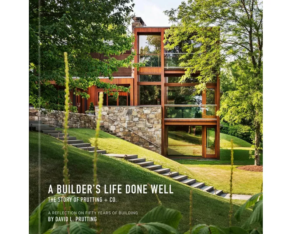 A Builder's Life Done Well