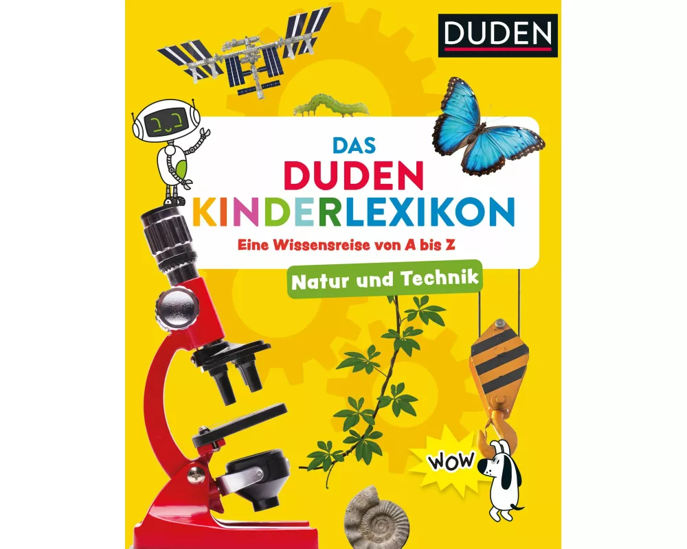 Natur und Technik - Das Duden Kinderlexikon