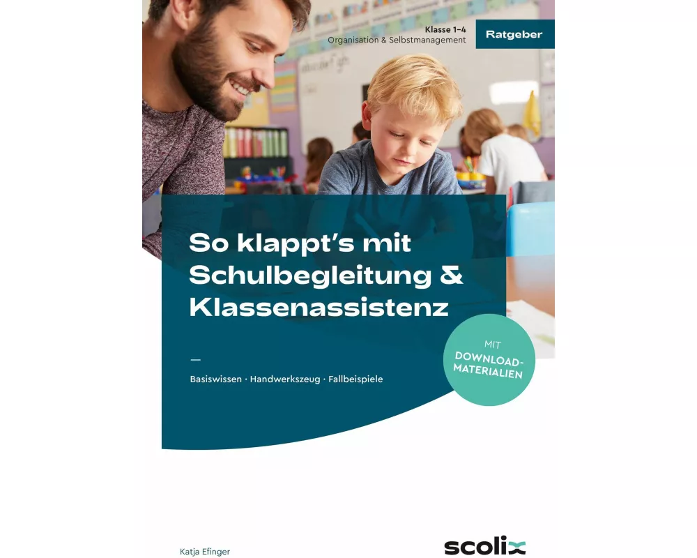 So klappt's mit Schulbegleitung & Klassenassistenz