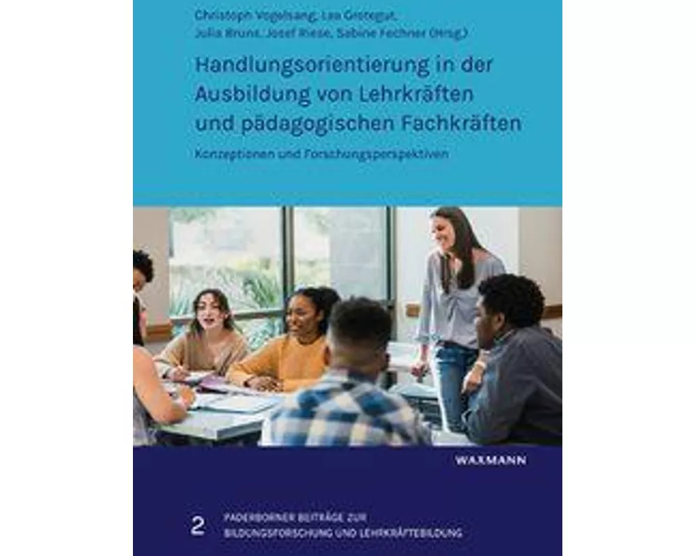 Handlungsorientierung in der Ausbildung von Lehrkräften und pädagogischen Fachkräften