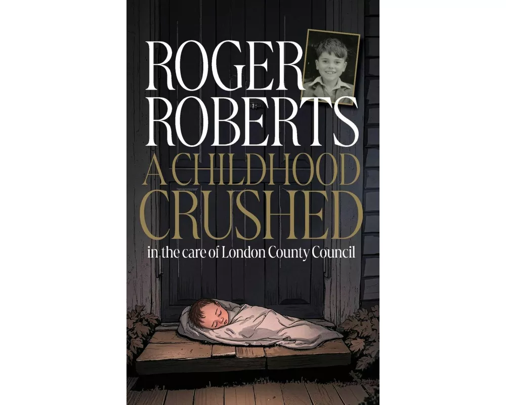 A Childhood Crushed
