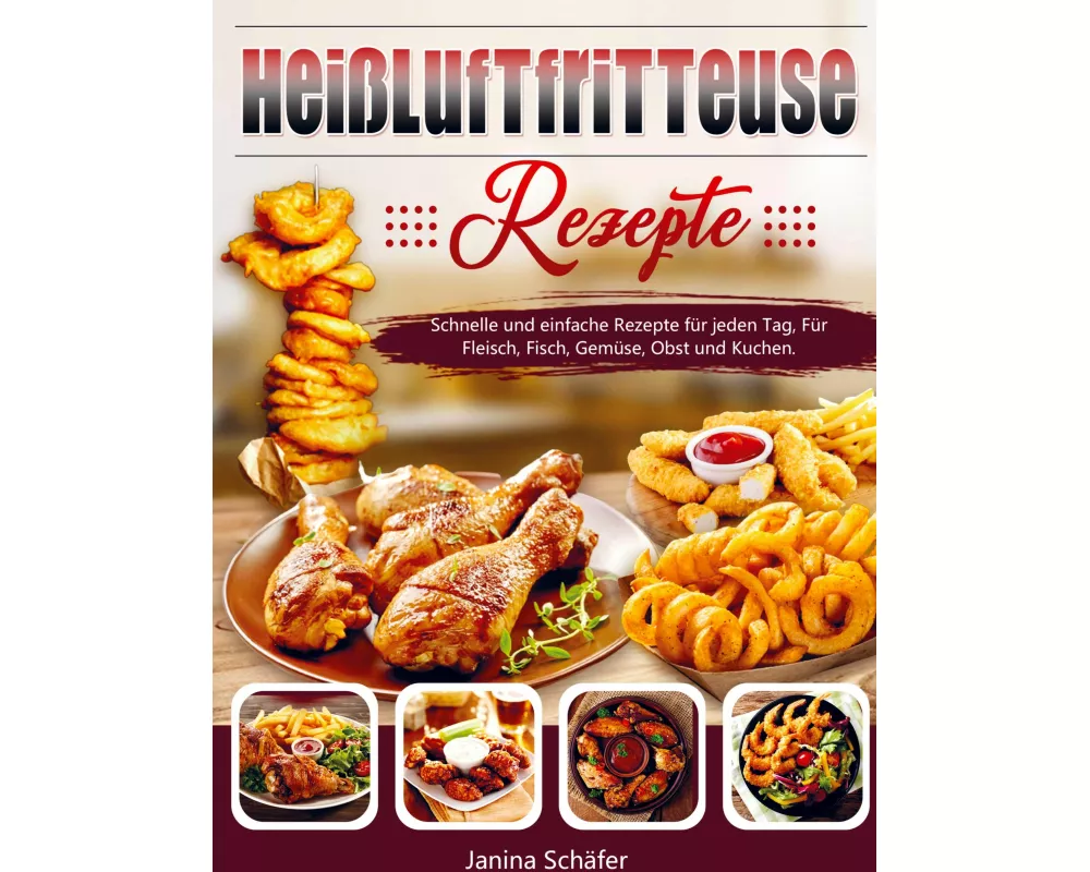 Heißluftfritteuse Rezepte