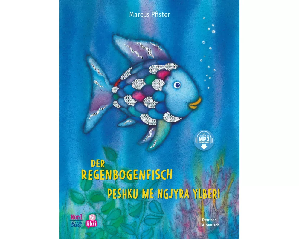 Der Regenbogenfisch (Deutsch-Albanisch)
