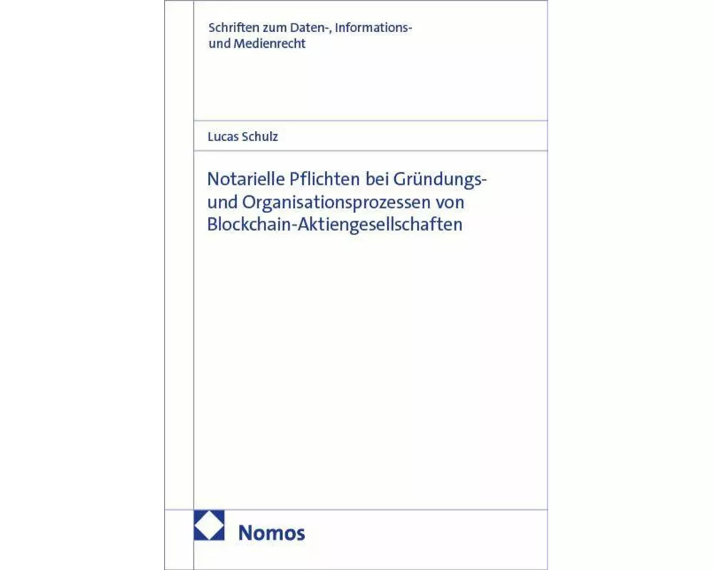 Notarielle Pflichten bei Gründungs- und Organisationsprozessen von Blockchain-Aktiengesellschaften