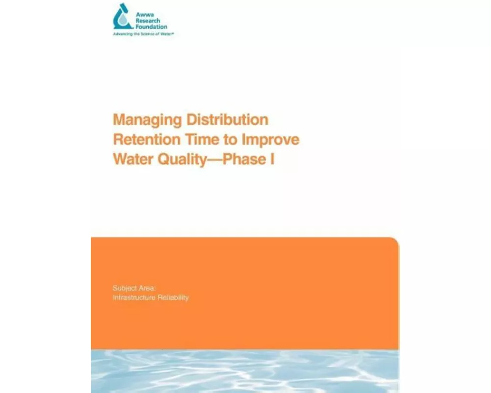 Managing Distribution Retention Time to Improve Water Quality