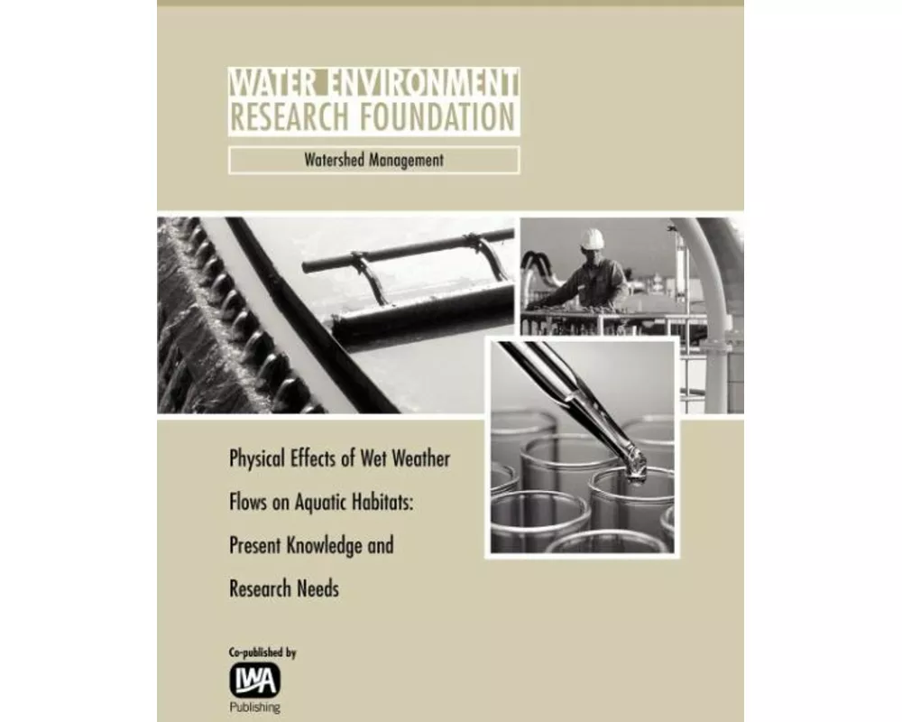 Physical Effects of Wet Weather Flows on Aquatic Habitats