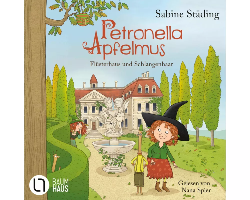 Petronella Apfelmus - Flüsterhaus und Schlangenhaar