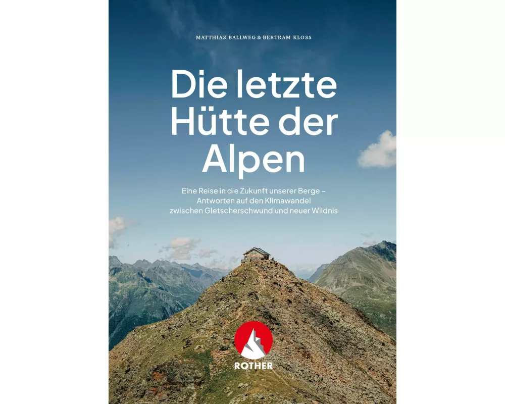 Die letzte Hütte der Alpen
