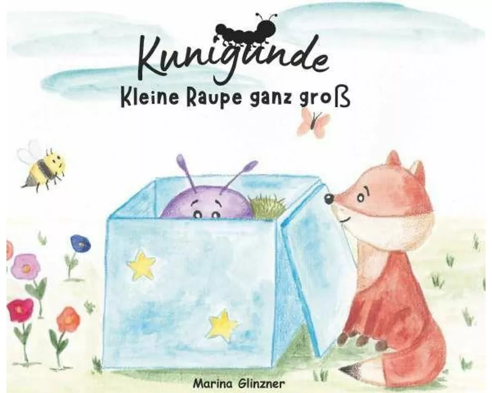 Kunigunde - Kleine Raupe ganz groß