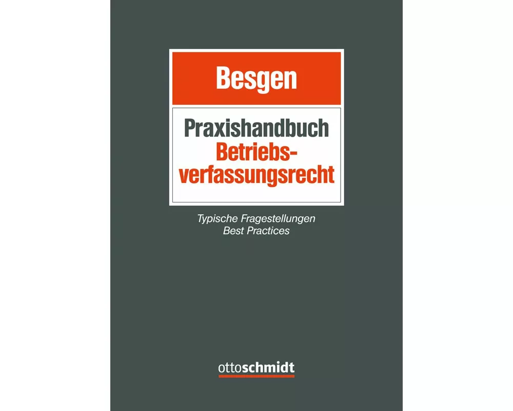 Praxishandbuch Betriebsverfassungsrecht