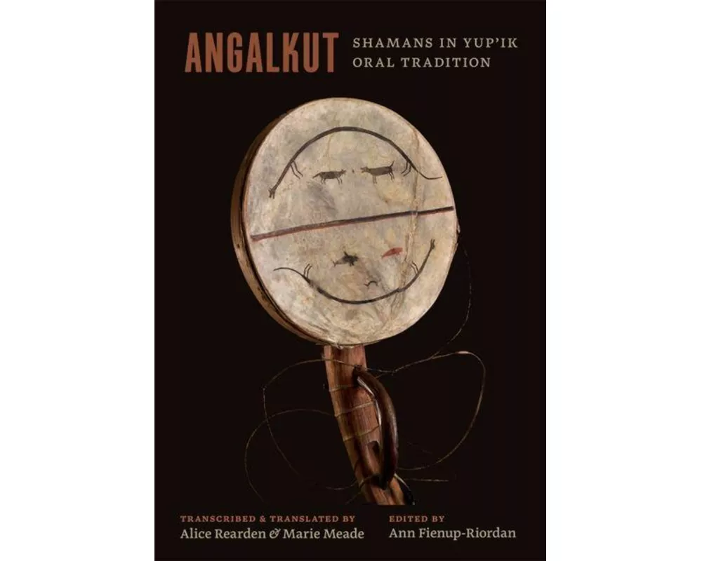 Angalkut/Shamans in Yup'ik Oral Tradition
