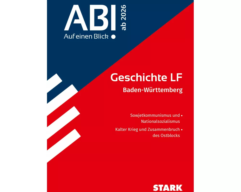 STARK Geschichte LF - Abi - Auf einen Blick! ab 2026 BW