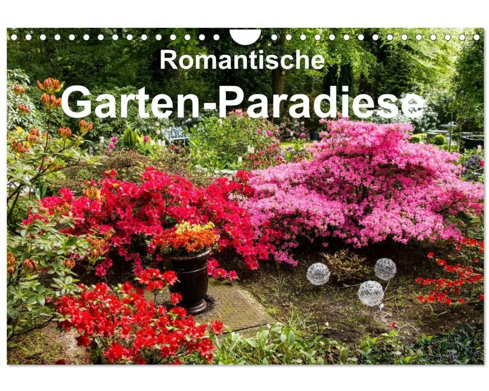 Romantische Garten-Paradiese (Wandkalender 2026 DIN A4 quer), CALVENDO Monatskalender