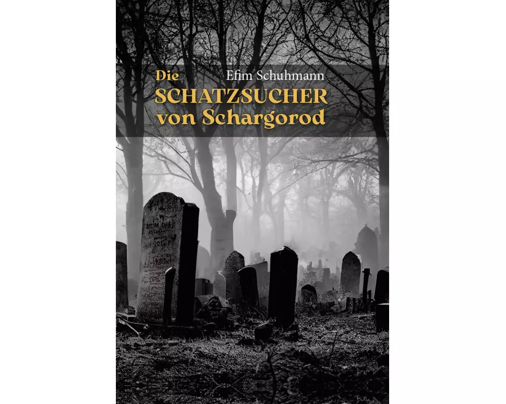 Die Schatzsucher von Schargorod