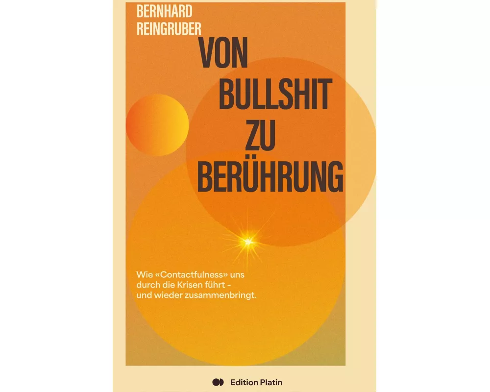 Von Bullshit zu Berührung